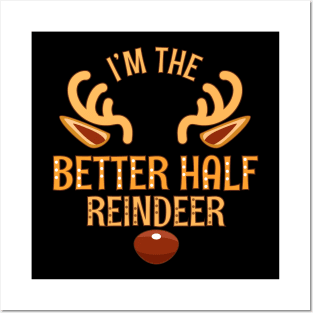 BETTER HALF Reindeer Matching Family Christmas Posters and Art